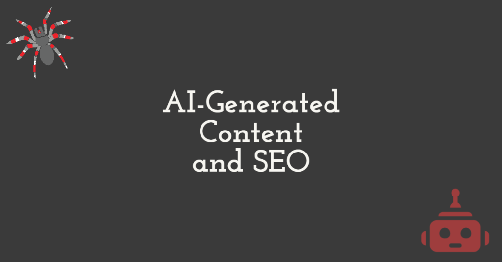 AI-Generated Content and SEO